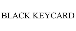 BLACK KEYCARD
