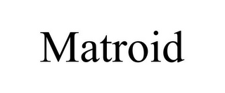 MATROID