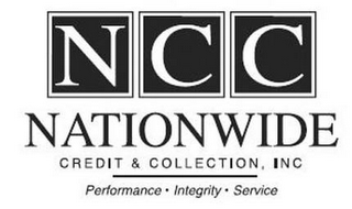 NCC NATIONWIDE CREDIT & COLLECTION, INCPERFORMANCE · INTEGRITY · SERVICE