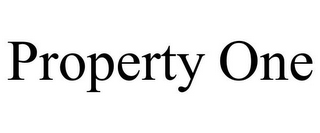 PROPERTY ONE