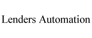 LENDERS AUTOMATION