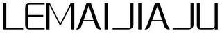 LEMAIJIAJU