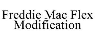 FREDDIE MAC FLEX MODIFICATION