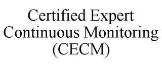 CERTIFIED EXPERT CONTINUOUS MONITORING (CECM)