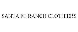 SANTA FE RANCH CLOTHIERS