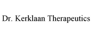 DR. KERKLAAN THERAPEUTICS