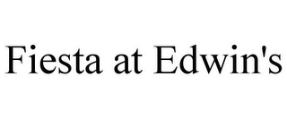 FIESTA AT EDWIN'S