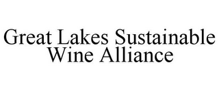GREAT LAKES SUSTAINABLE WINE ALLIANCE