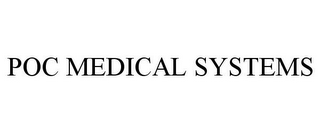 POC MEDICAL SYSTEMS