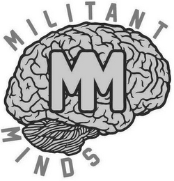 MILITANT MINDS MM