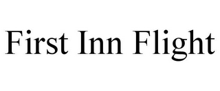 FIRST INN FLIGHT