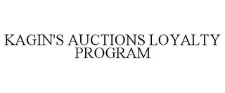 KAGIN'S AUCTIONS LOYALTY PROGRAM