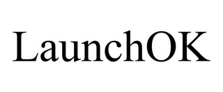 LAUNCHOK