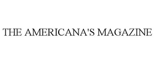 THE AMERICANA'S MAGAZINE