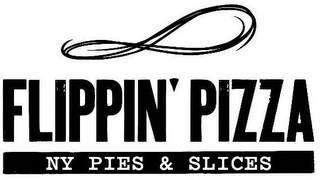 FLIPPIN' PIZZA NY PIES & SLICES