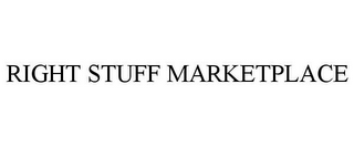 RIGHT STUFF MARKETPLACE