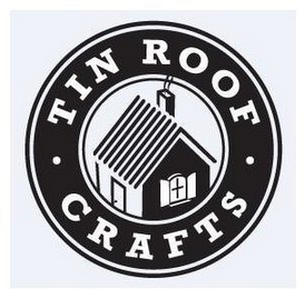 · TIN ROOF · CRAFTS
