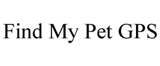 FIND MY PET GPS