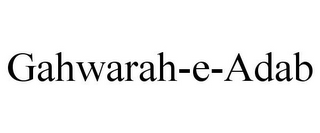 GAHWARAH-E-ADAB