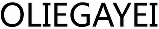 OLIEGAYEI
