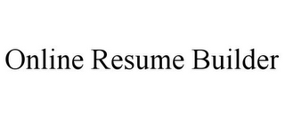 ONLINE RESUME BUILDER