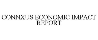CONNXUS ECONOMIC IMPACT REPORT