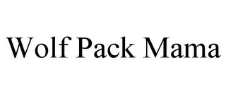 WOLF PACK MAMA