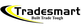 TRADESMART BUILT TRADE TOUGH