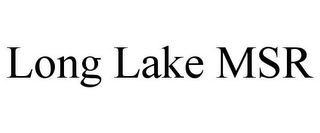 LONG LAKE MSR