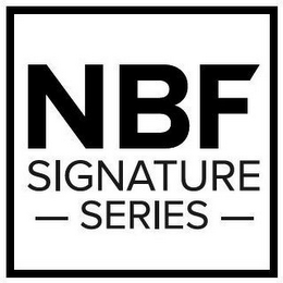 NBF SIGNATURE SERIES