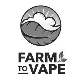 FARM TO VAPE