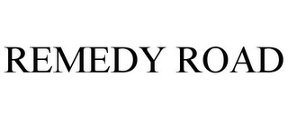 REMEDY ROAD