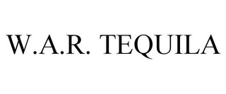 W.A.R. TEQUILA