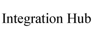 INTEGRATION HUB