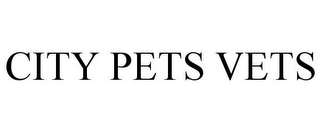 CITY PETS VETS