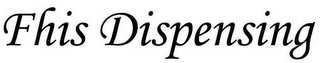 FHIS DISPENSING