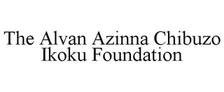 THE ALVAN AZINNA CHIBUZO IKOKU FOUNDATION