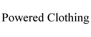 POWERED CLOTHING