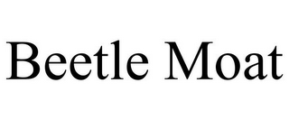BEETLE MOAT
