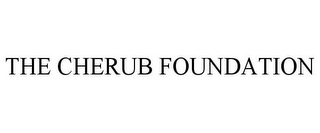 THE CHERUB FOUNDATION