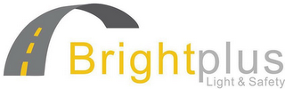 BRIGHT PLUS LIGHT & SAFETY