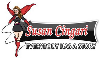 SUSAN CINGARI EVERYBODY HAS A STORY