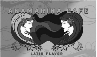 ANAMARINA CAFE LATIN FLAVOR