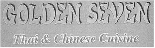 GOLDEN SEVEN THAI & CHINESE CUISINE