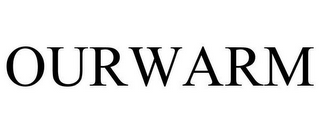 OURWARM