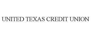 UNITED TEXAS CREDIT UNION