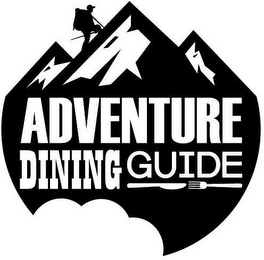 ADVENTURE DINING GUIDE