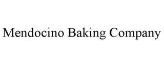 MENDOCINO BAKING COMPANY