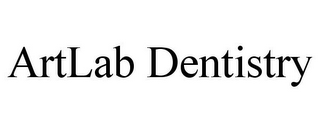 ARTLAB DENTISTRY