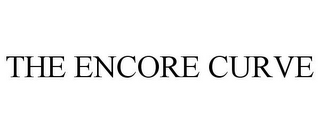 THE ENCORE CURVE